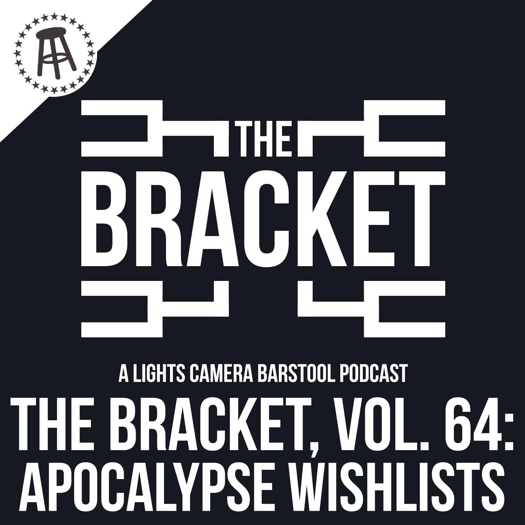 What Would You Want In The Apocalypse? Ft. Klemmer & Marty (The Bracket, Vol: 064) episode artwork