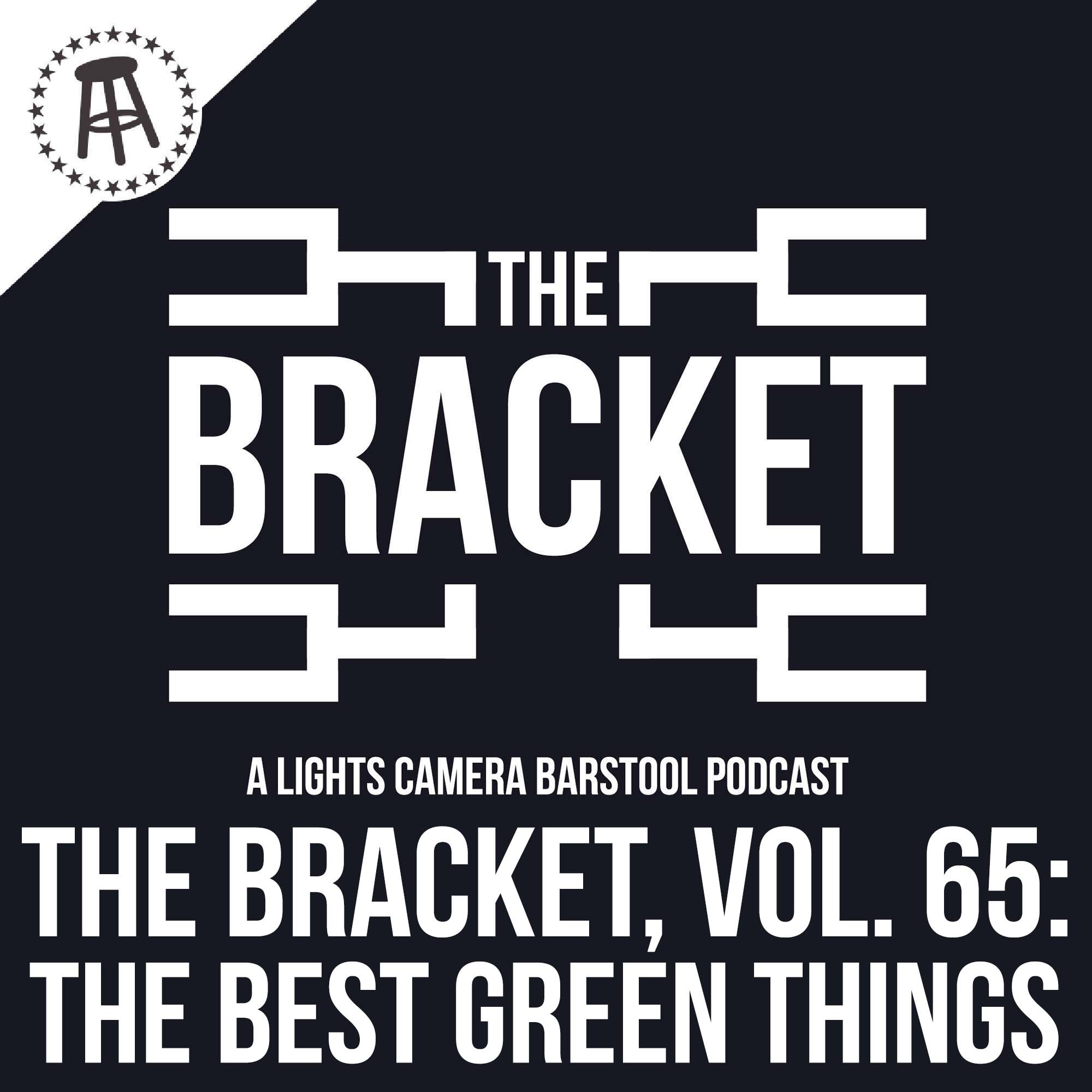 What Is The Best Green Thing? Ft. Klemmer & Marty (The Bracket, Vol: 065) episode artwork