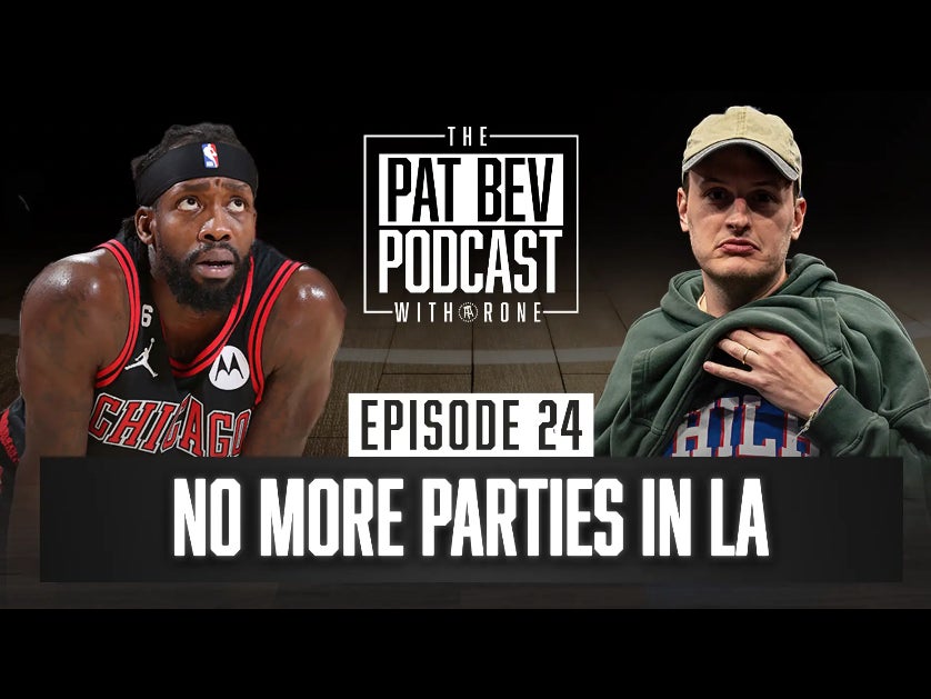 No More Parties in LA - The Pat Bev Podcast with Rone: Ep. 24