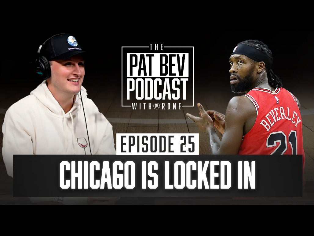 Chicago Locked In For Bulls Playoff Push - The Pat Bev Podcast with Rone: Ep. 25