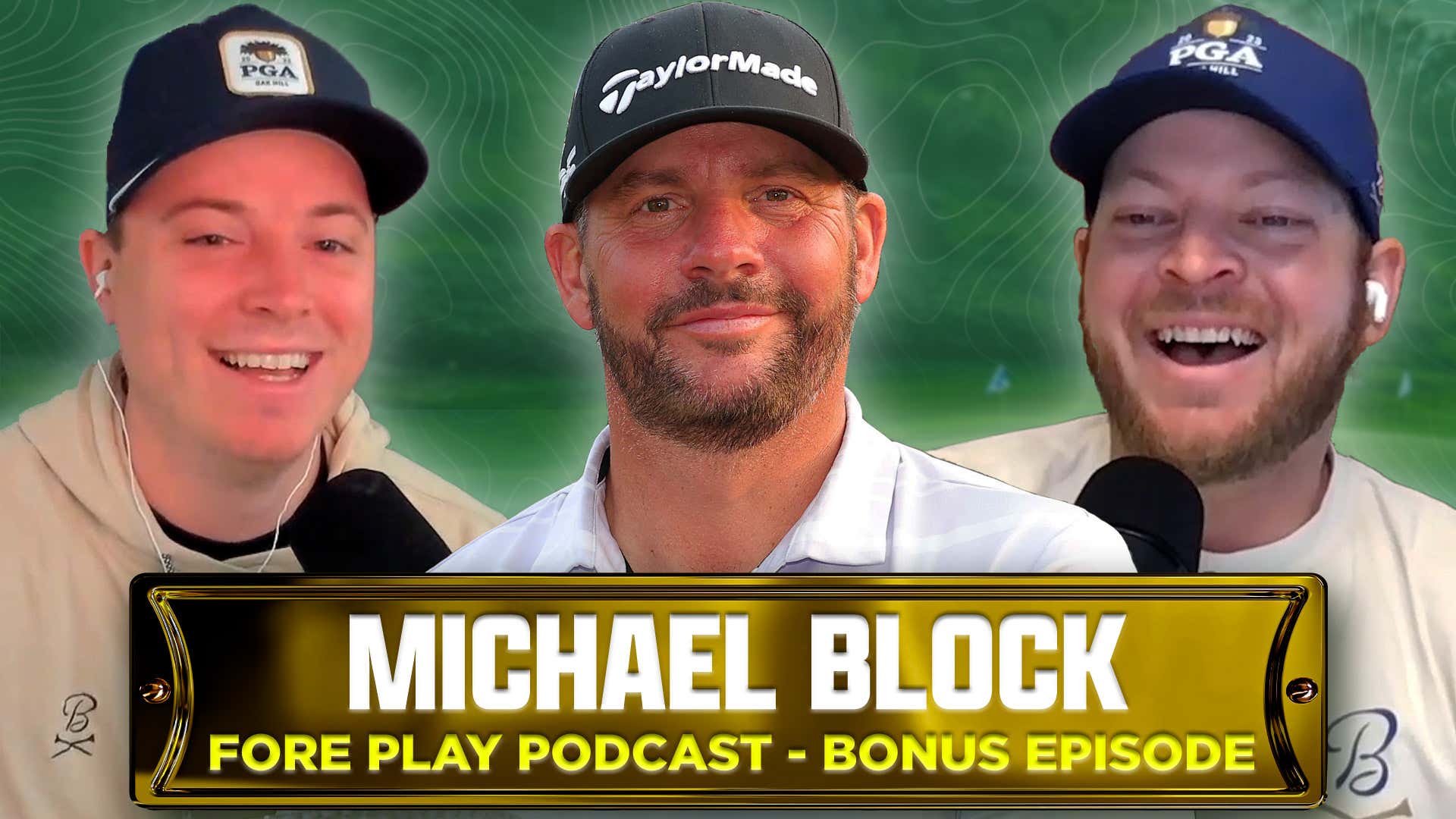Michael Block - Fore Play Bonus Episode 566