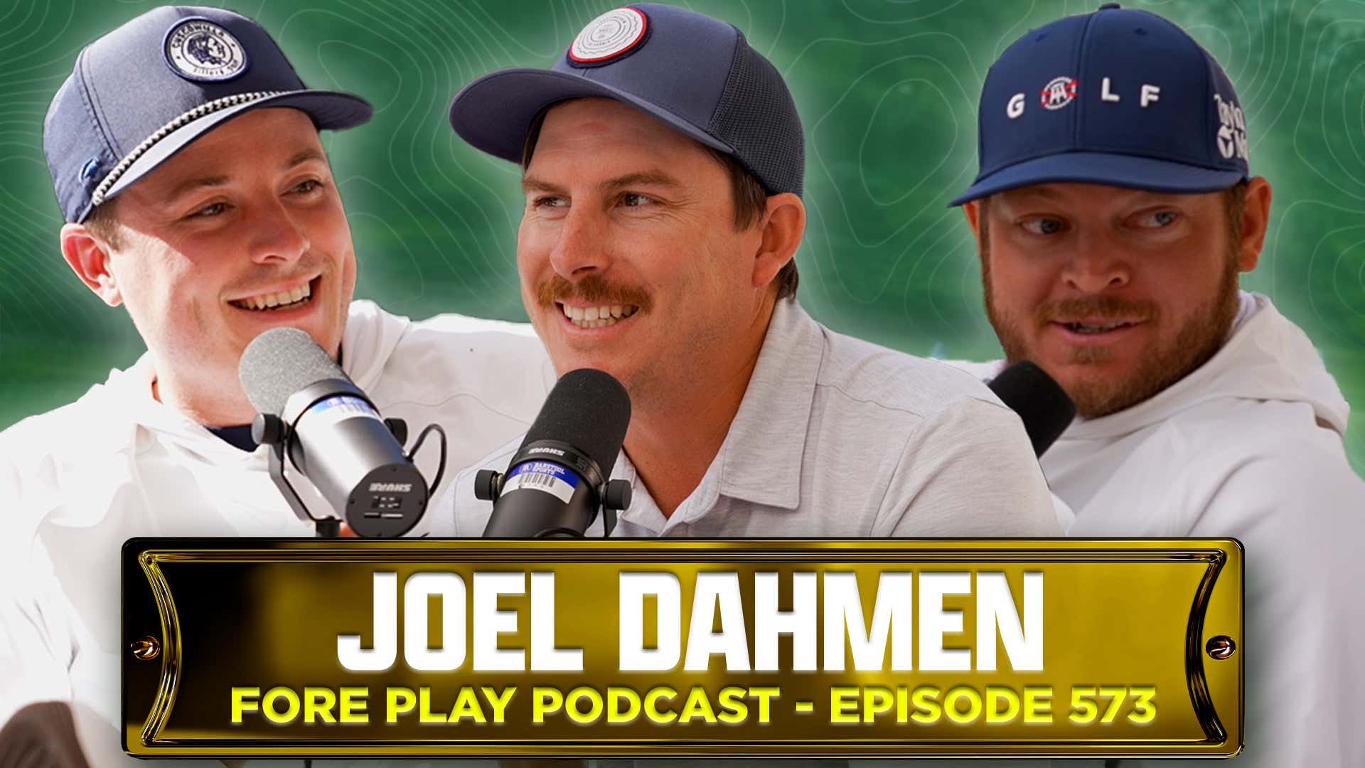 Joel Dahmen, Speculation, & LACC Prep - Fore Play Episode 573