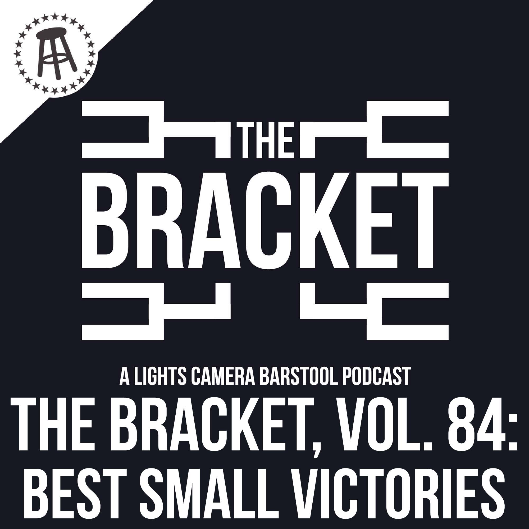 What Is The Best Small Victory? Ft. Dana & Pat (The Bracket, Vol: 084) episode artwork