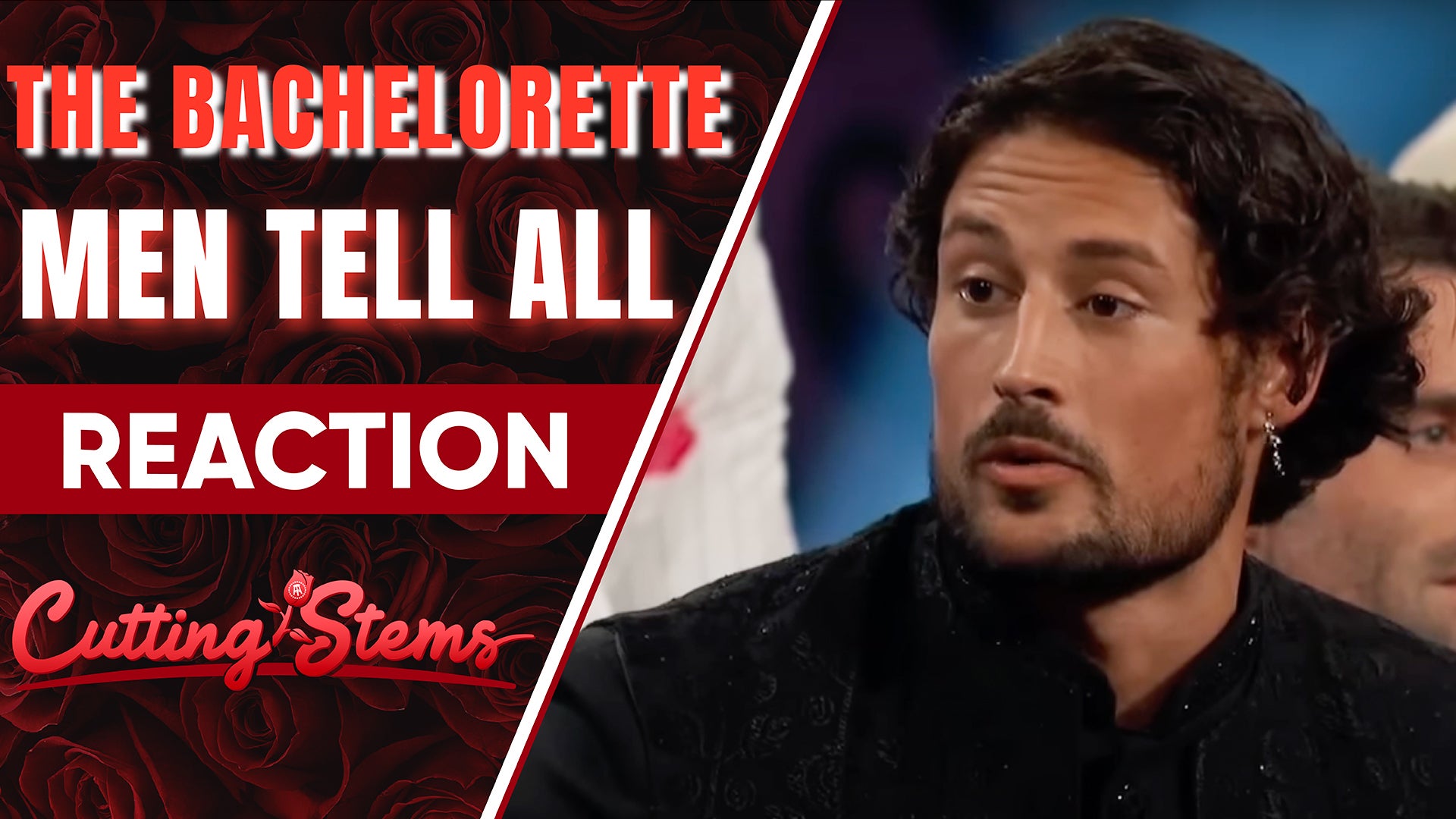 Reaction to The Bachelorette Men Tell All: Cutting Stems REPLAY