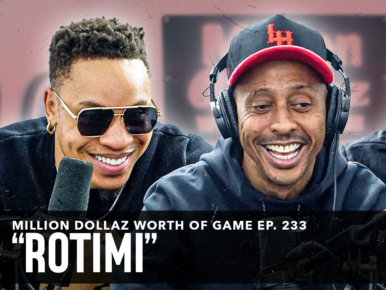 ROTIMI: MILLION DOLLAZ WORTH OF GAME EPISODE 233