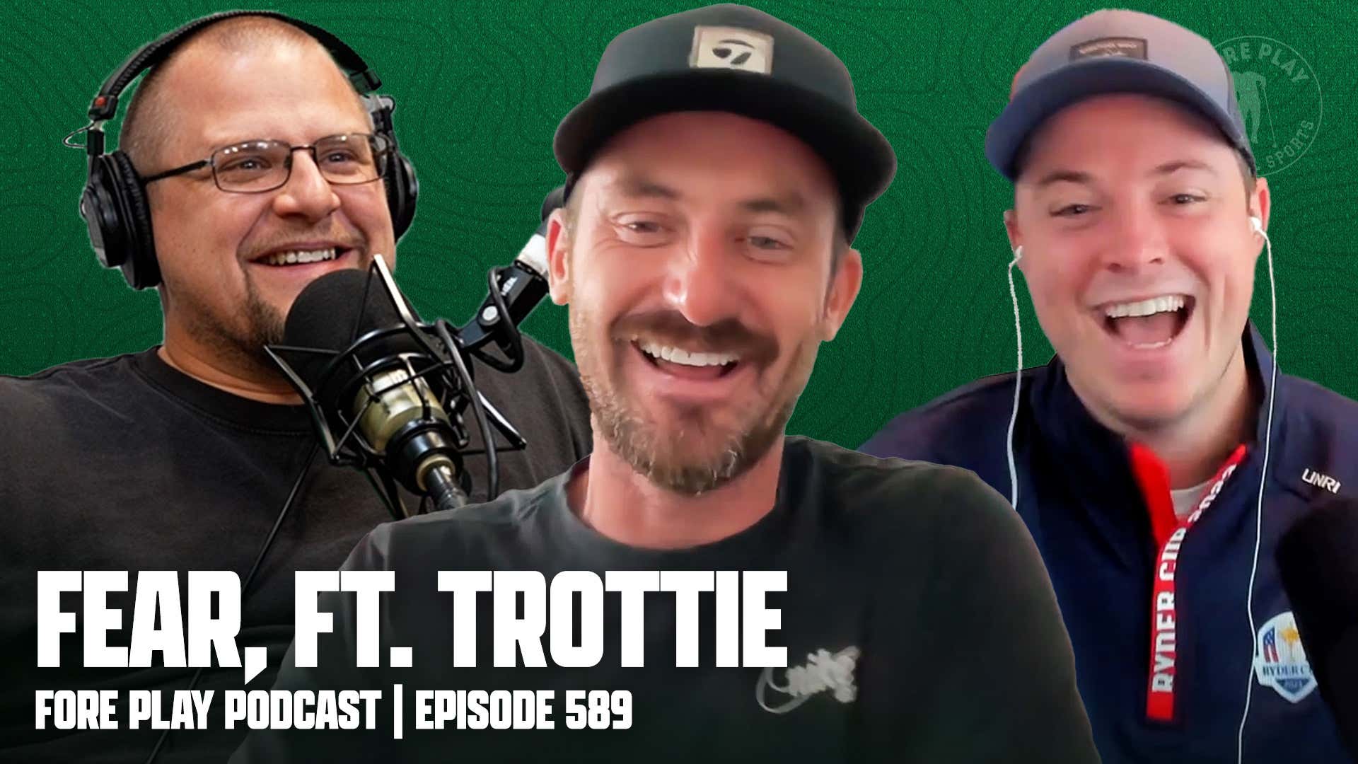 Fear Is The Real Difference, Featuring Trottie - Fore Play Episode 589