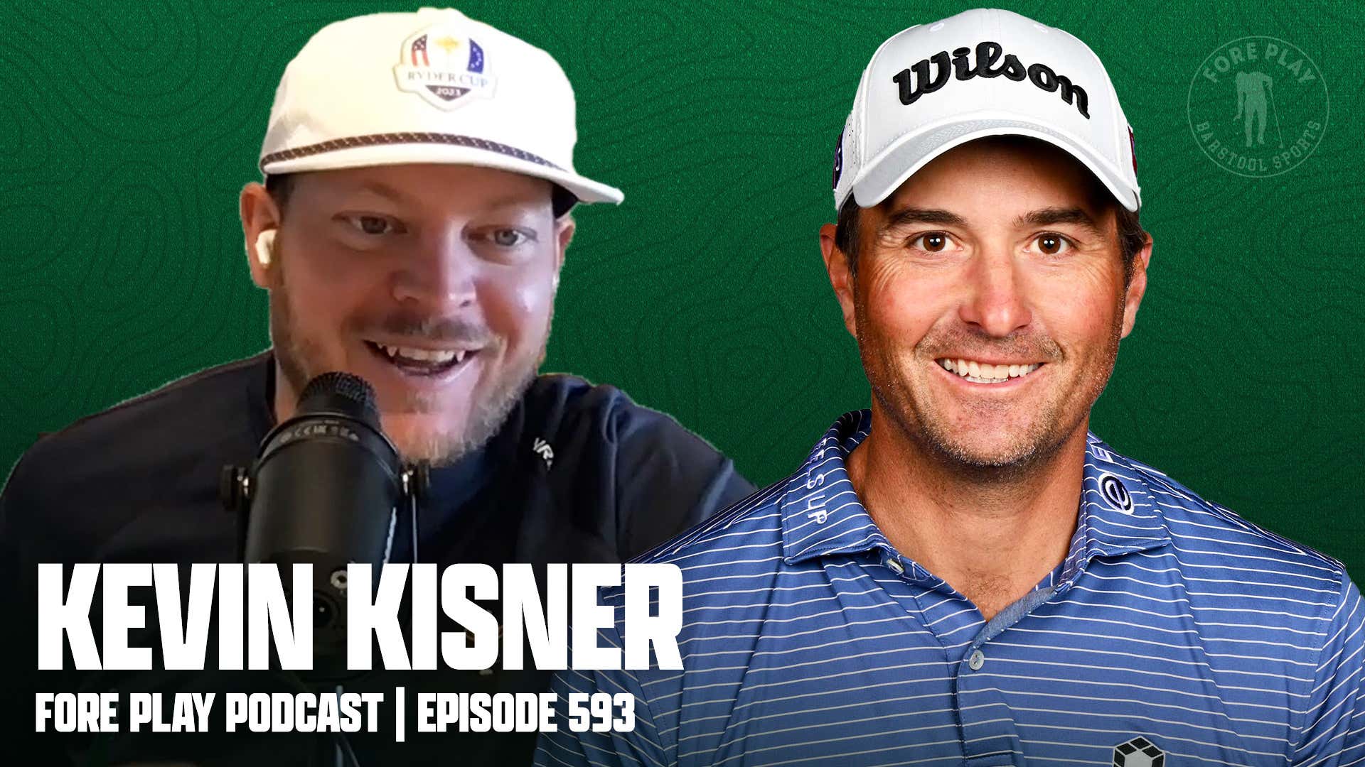 Kevin Kisner Returns - Fore Play Episode 493