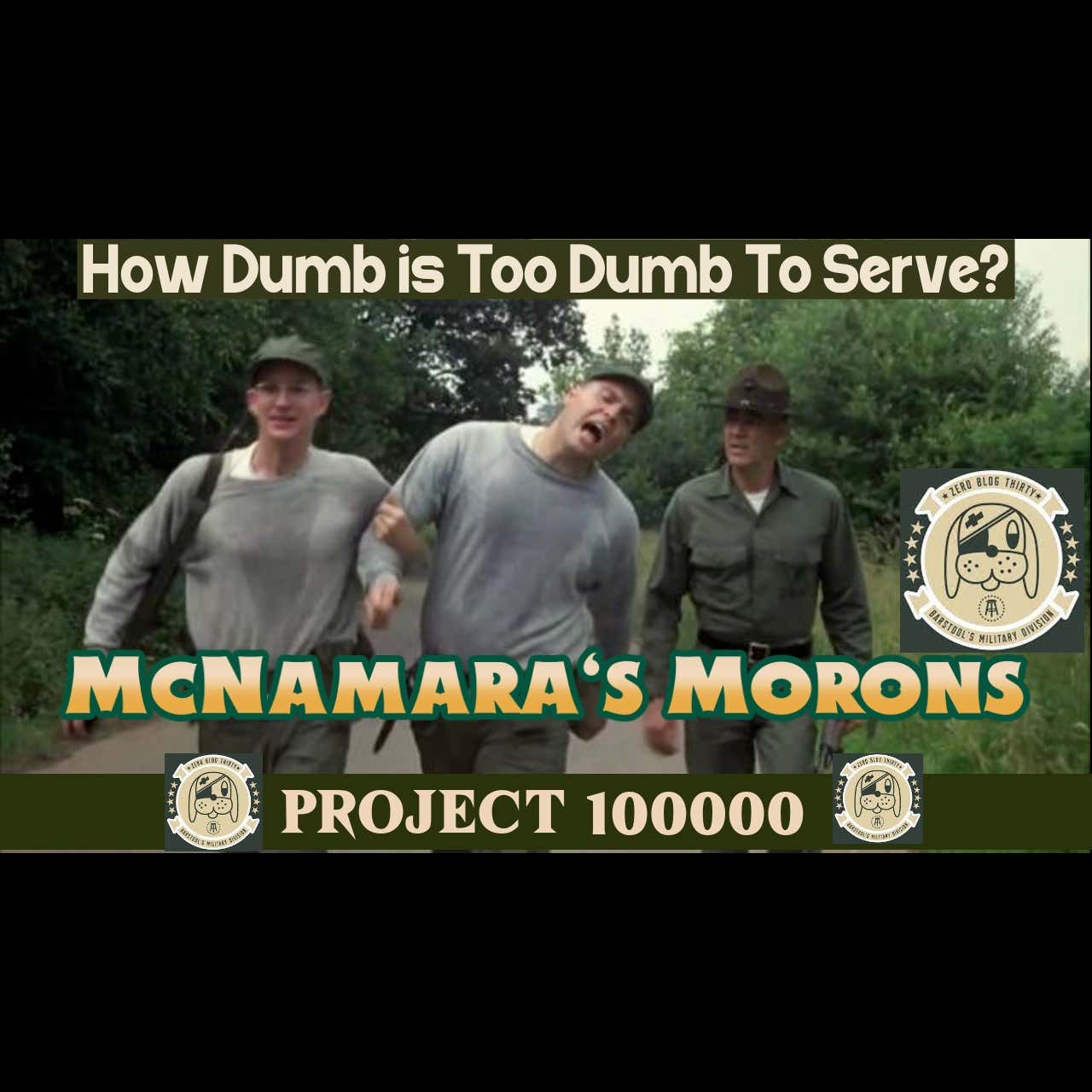 Project 100,000 Became Known As McNamara's Vietnam Morons episode artwork