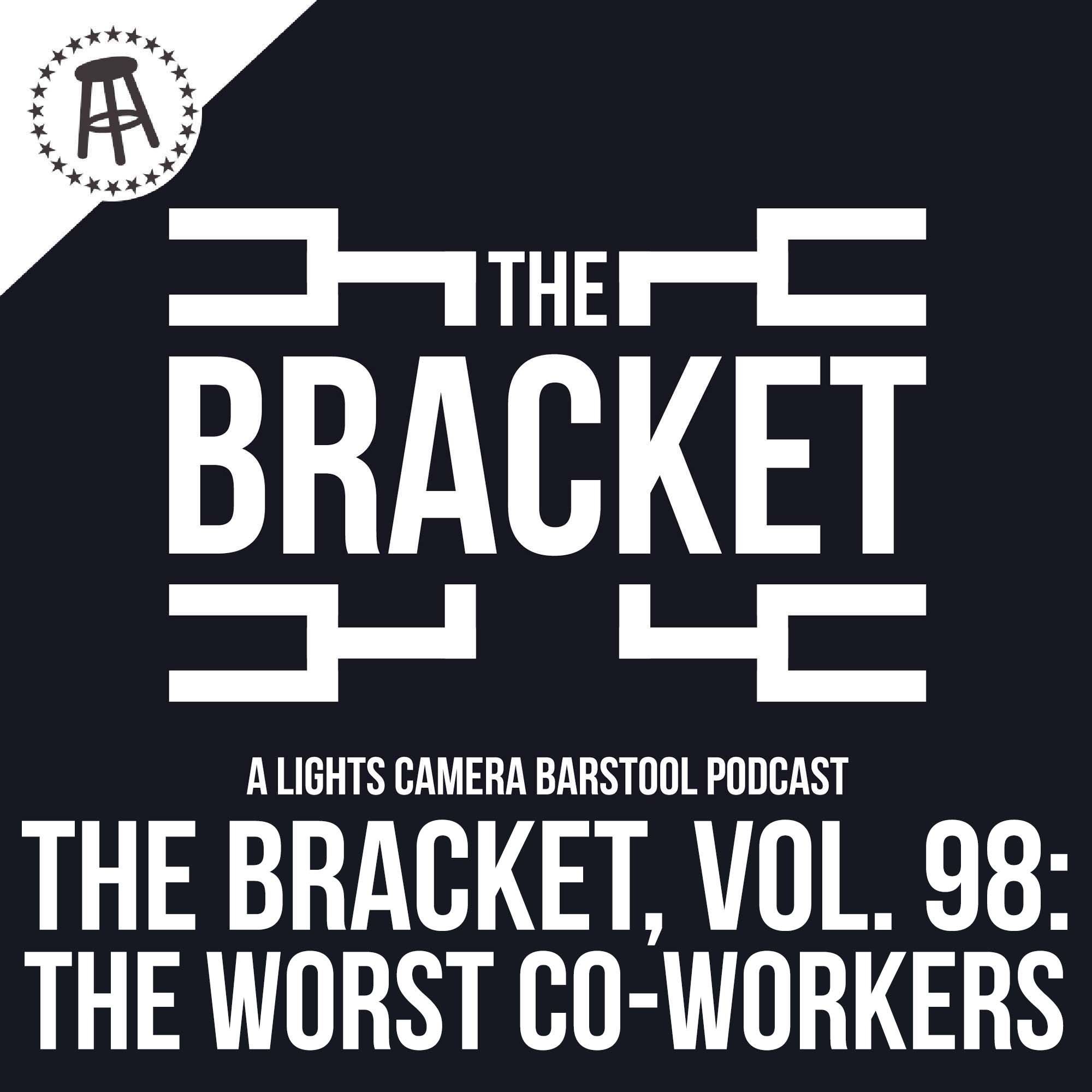 Who Is The Worst Coworker? (The Bracket, Vol: 098) episode artwork