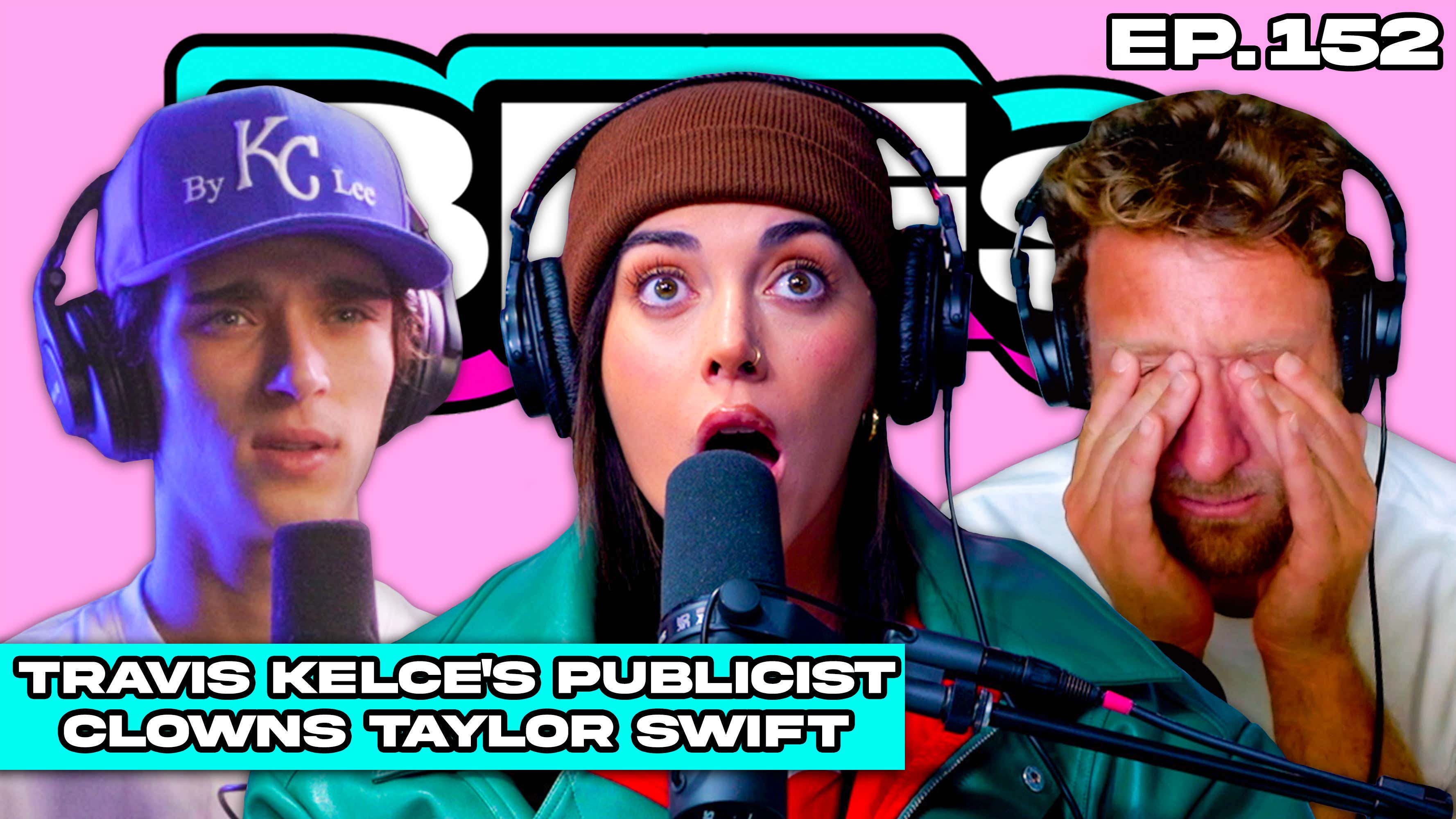 TRAVIS KELCE’S PUBLICIST CLOWNS TAYLOR SWIFT — BFFs EP. 152 Barstool