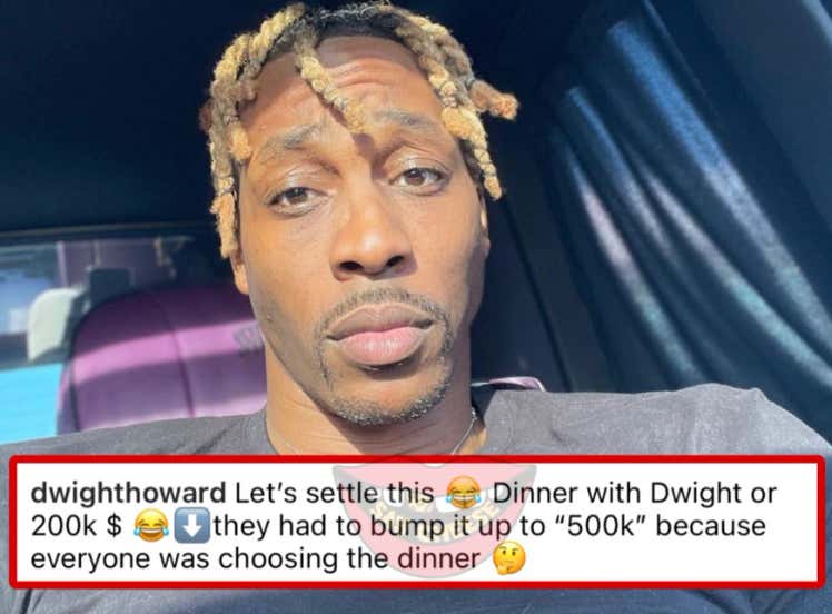 Dwight Howard Thinks a Dinner With Him is Worth More than $200K