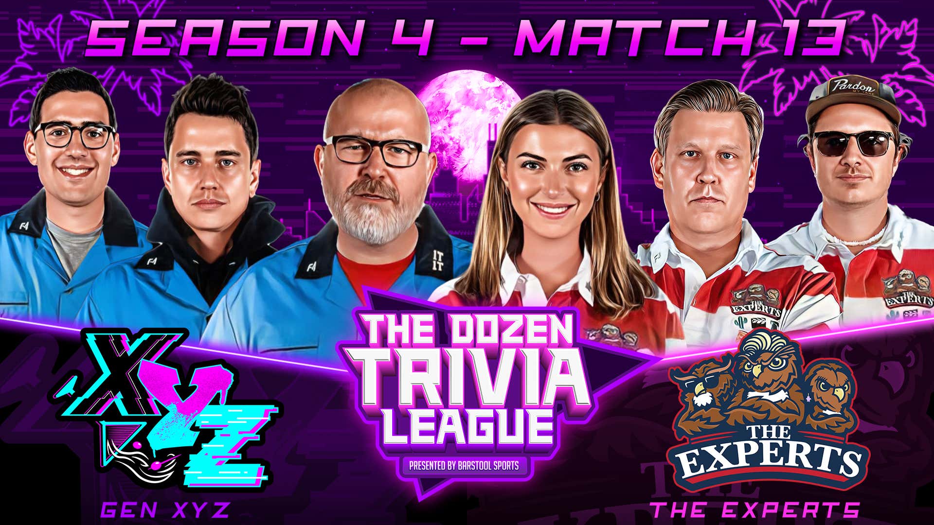 Fran, PFT, Brandon & The Experts vs. Gen XYZ | Match 13, Season 4 - The Dozen Trivia League