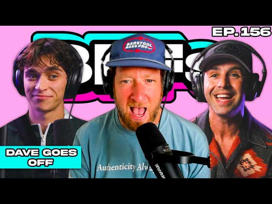 DAVE PORTNOY GOES OFF — BFFs EP. 156 WITH JOSH PECK