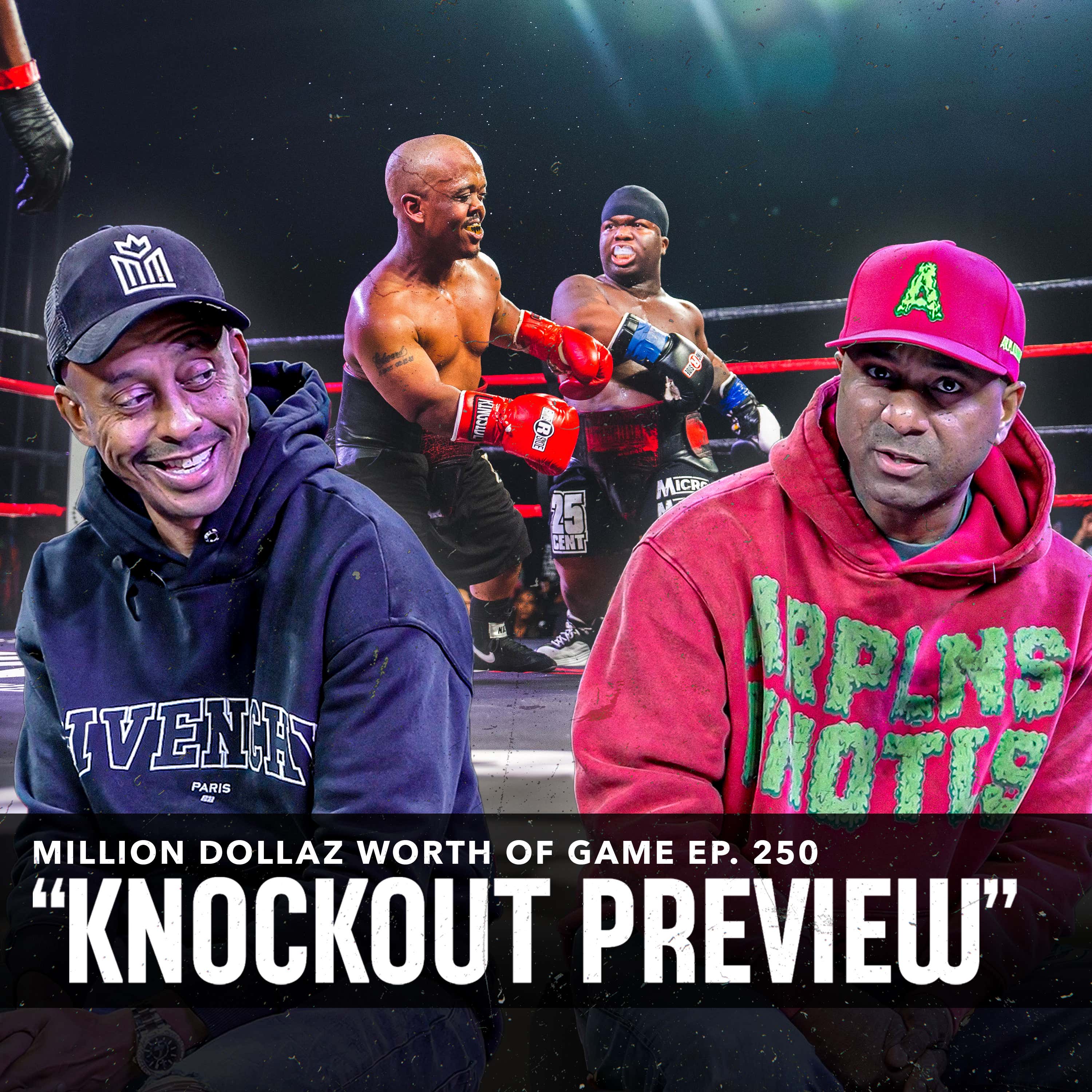 KNOCKOUT PARTY PREVIEW: MILLION DOLLAZ WORTH OF GAME EPISODE 250 episode artwork