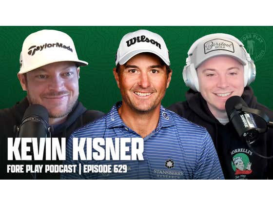 Tiger Woods Video Debrief, Featuring Kevin Kisner - Fore Play Episode 629