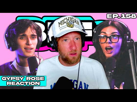 DAVE PORTNOY LEARNS ABOUT GYPSY ROSE — BFFs EP. 158
