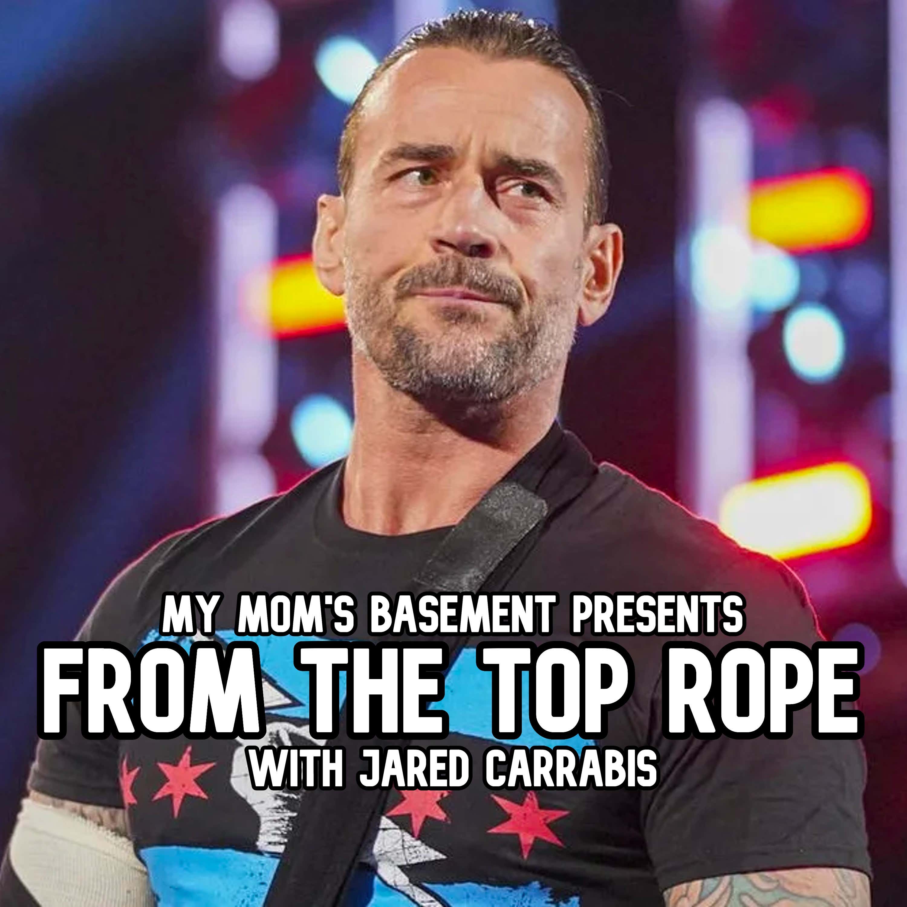 EPISODE 326 - CM PUNK IS HURT (FROM THE TOP ROPE WITH JARED CARRABIS) episode artwork