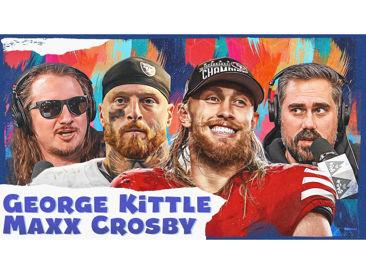 FULL VIDEO EPISODE: George Kittle, Maxx Crosby, Super Bowl 58 Preview And Props Plus Fyre Fest