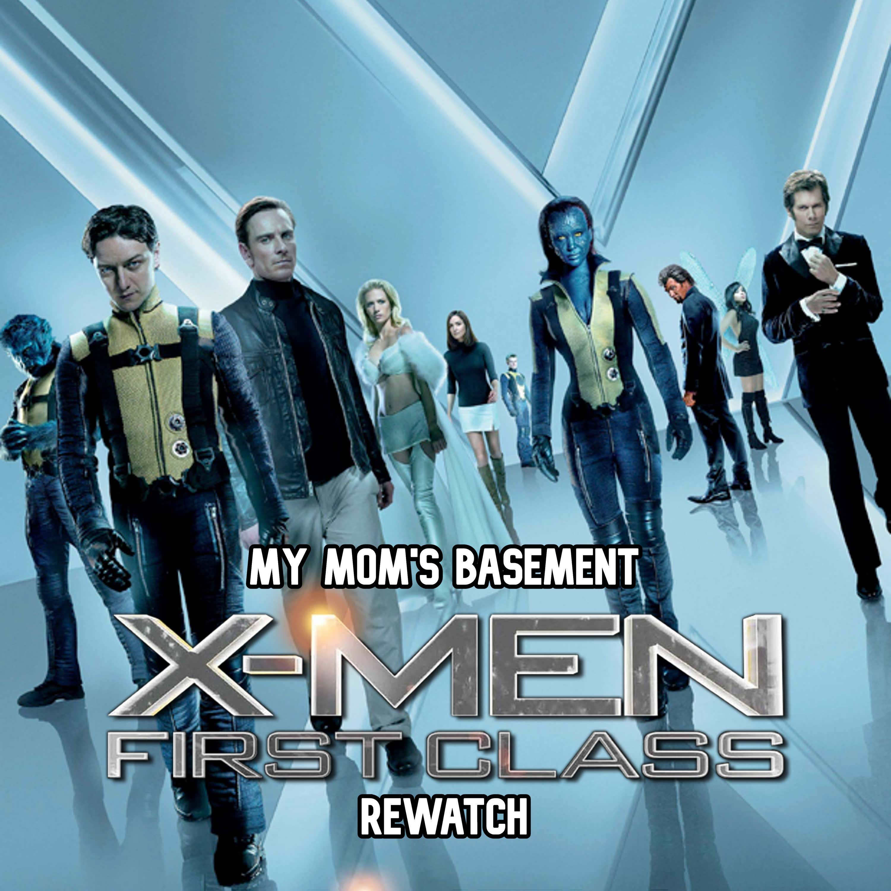 EPISODE 339 - ‘X-MEN: FIRST CLASS’ (2011) REWATCH AND REVIEW WITH CLEM episode artwork