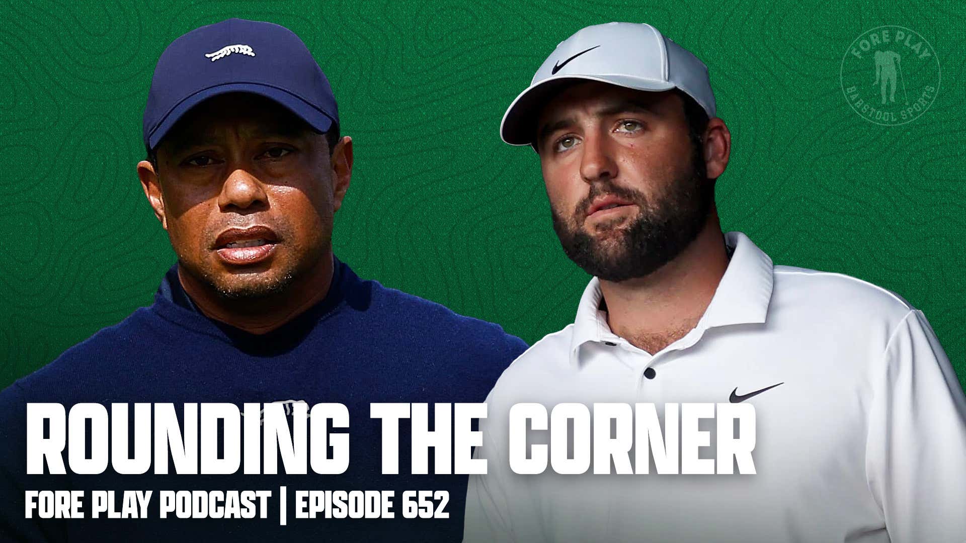 Rounding The Corner - Fore Play Episode 652