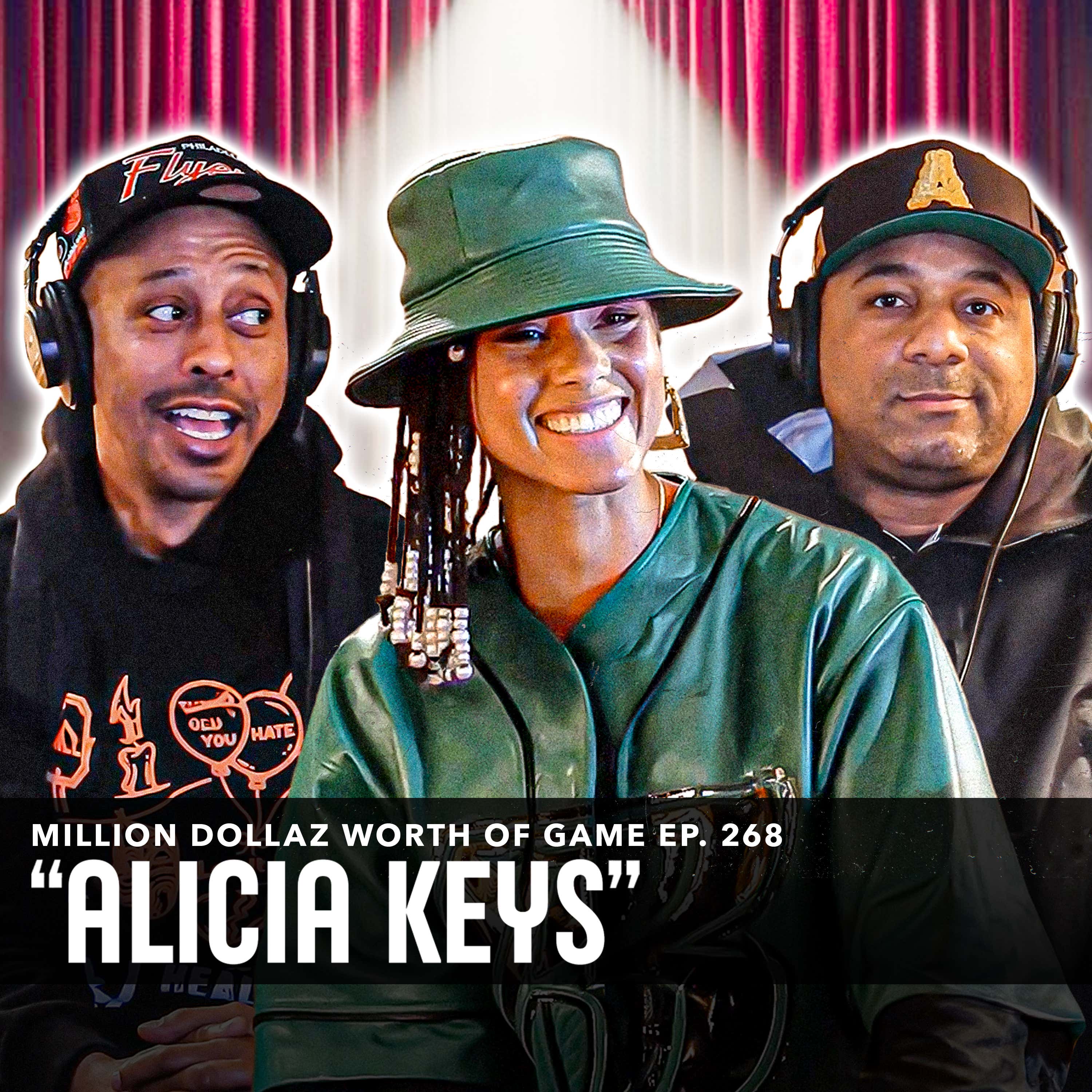 ALICIA KEYS: MILLION DOLLAZ WORTH OF GAME EPISODE 268 episode artwork