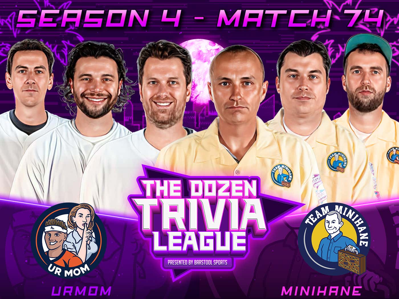 Team Minihane vs. urMom Match 74, Season 4 The Dozen Trivia League