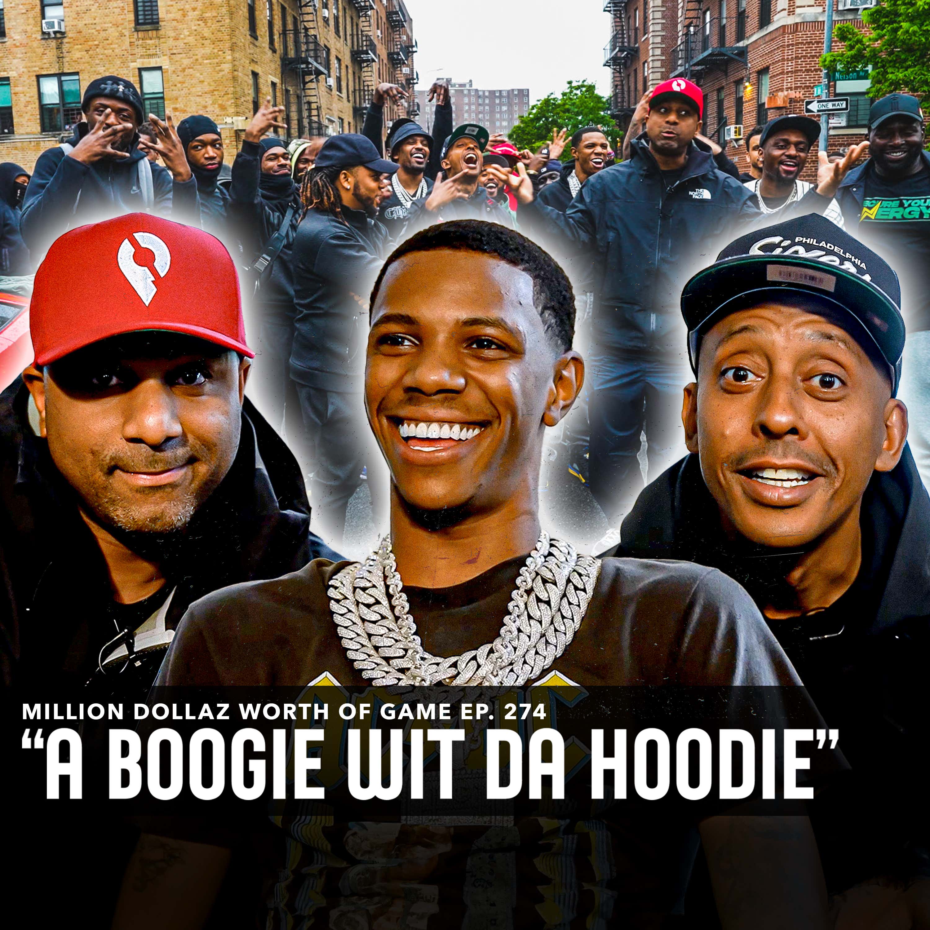 A BOOGIE WIT DA HOODIE: MILLION DOLLAZ WORTH OF GAME EPISODE 274 episode artwork