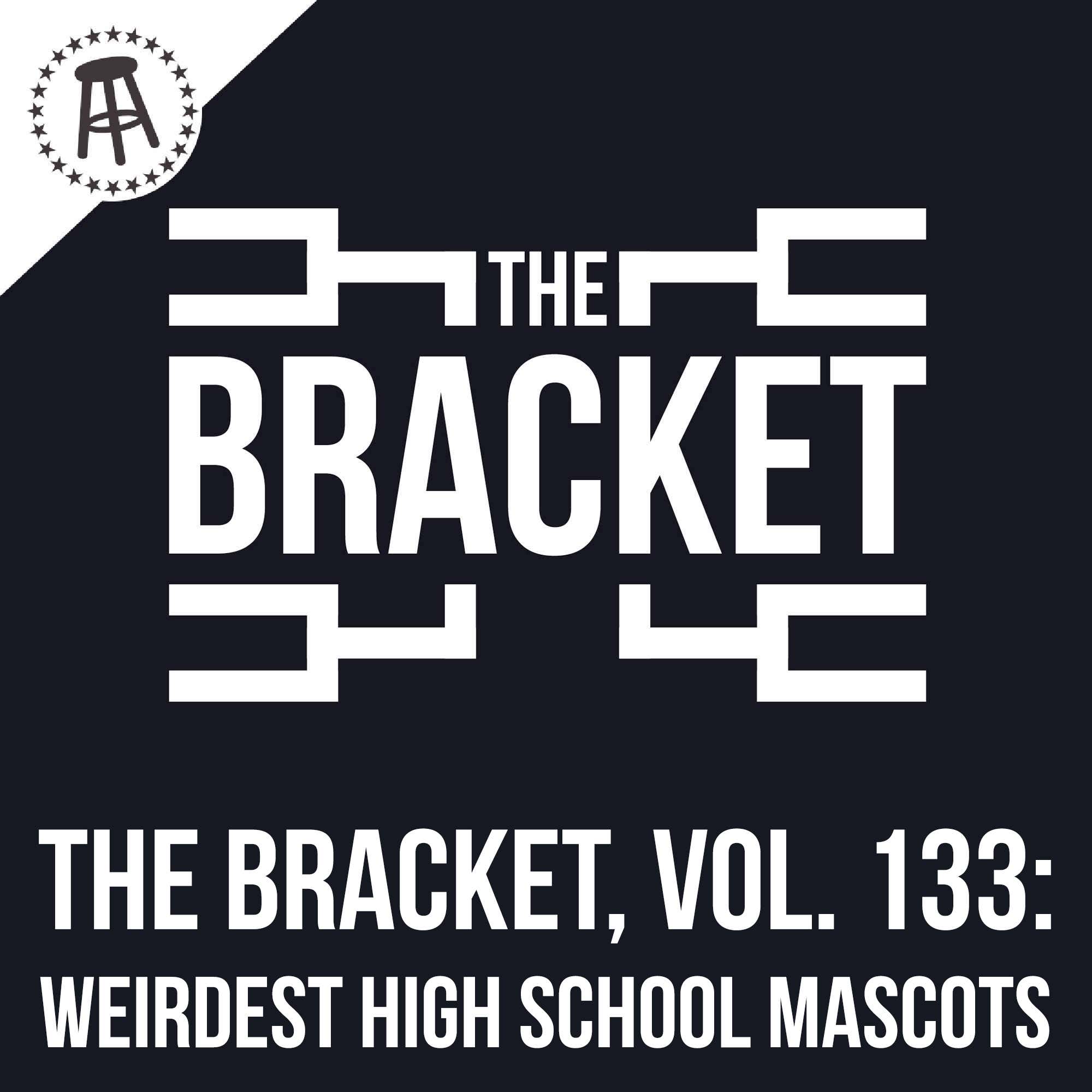 What Is The Weirdest High School Mascot? (The Bracket, Vol. 133) episode artwork