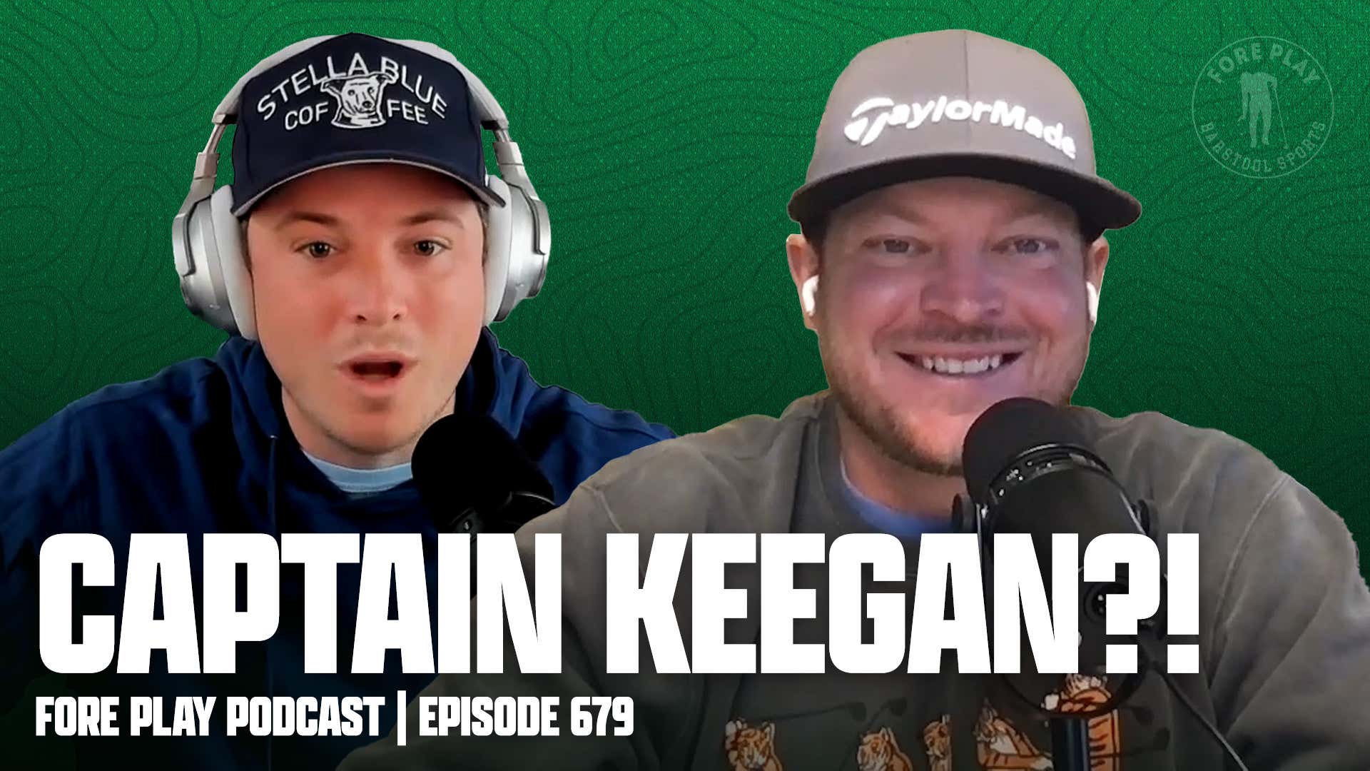 Captain Keegan!? - Fore Play Episode 679