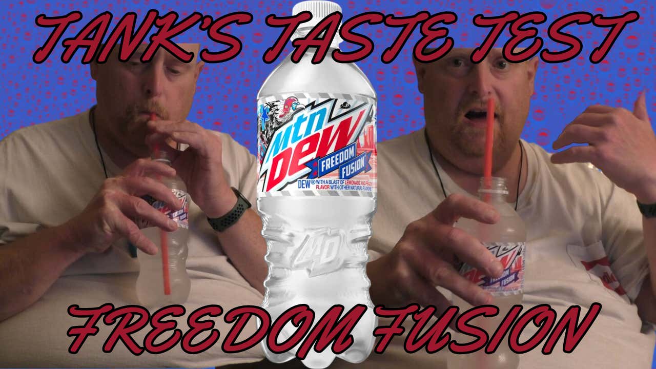 Tank's Taste Test Mtn Dew Freedom Fusion
