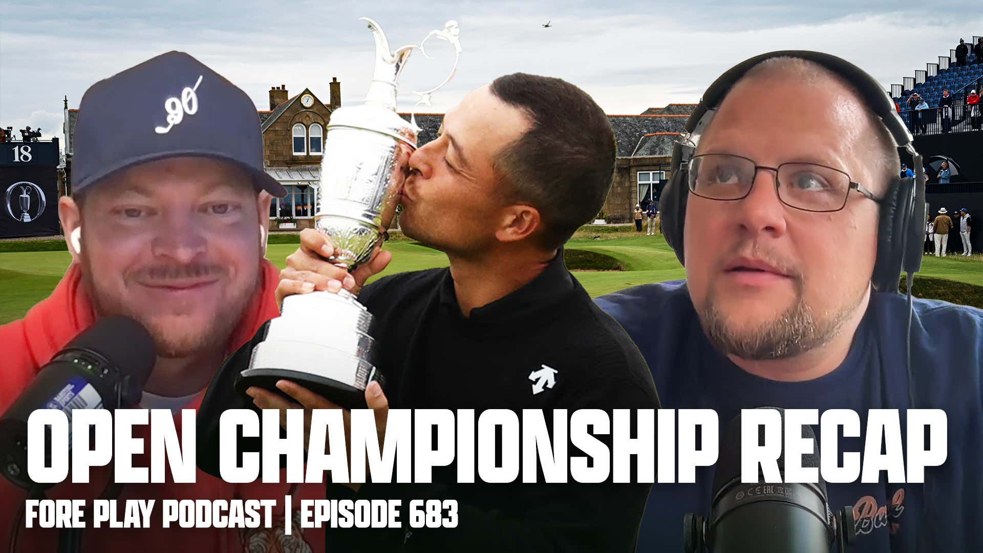 The Open Championship Is Awesome - Fore Play Episode 683