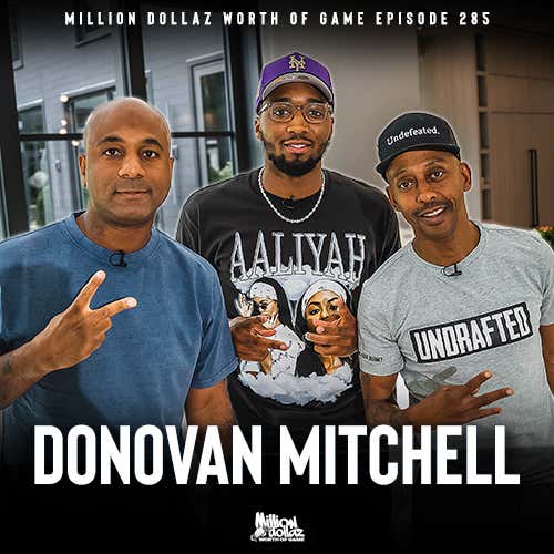 DONOVAN MITCHELL: MILLION DOLLAZ WORTH OF GAME EPISODE 285 episode artwork