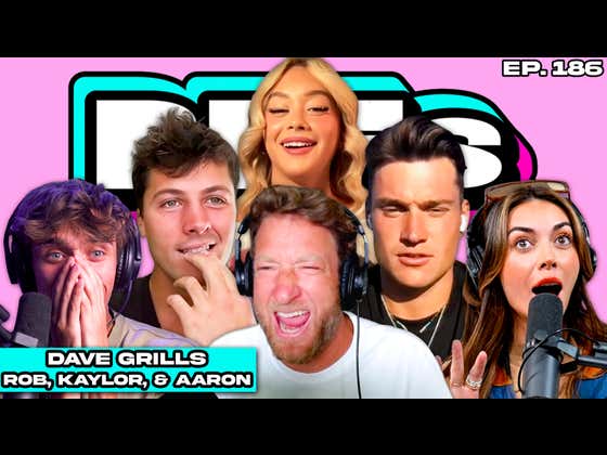 LOVE ISLAND'S KAYLOR, AARON, AND ROB GET GRILLED BY DAVE PORTNOY — BFFs EP. 186