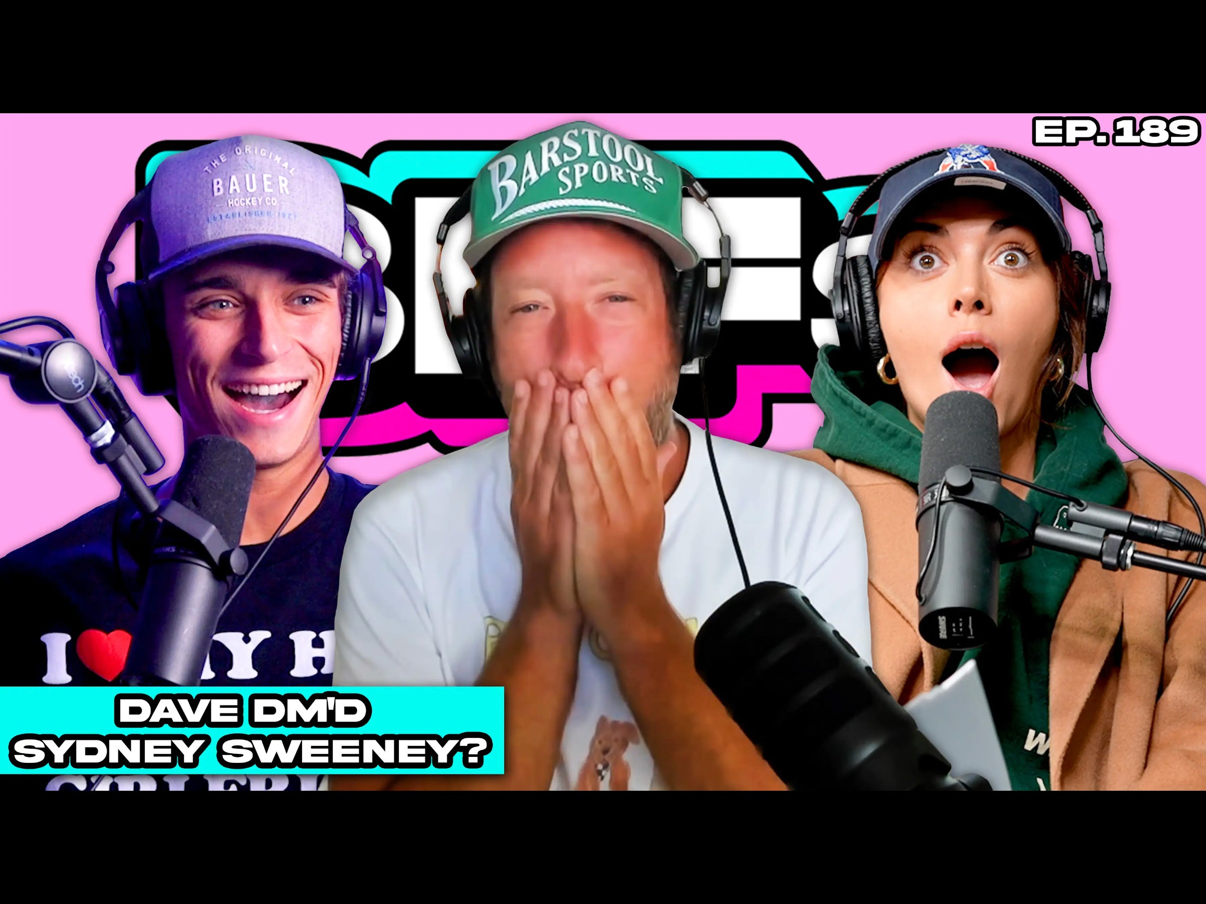 DAVE PORTNOY SLID INTO SYDNEY SWEENEY'S DM'S? - BFFs EP. 189