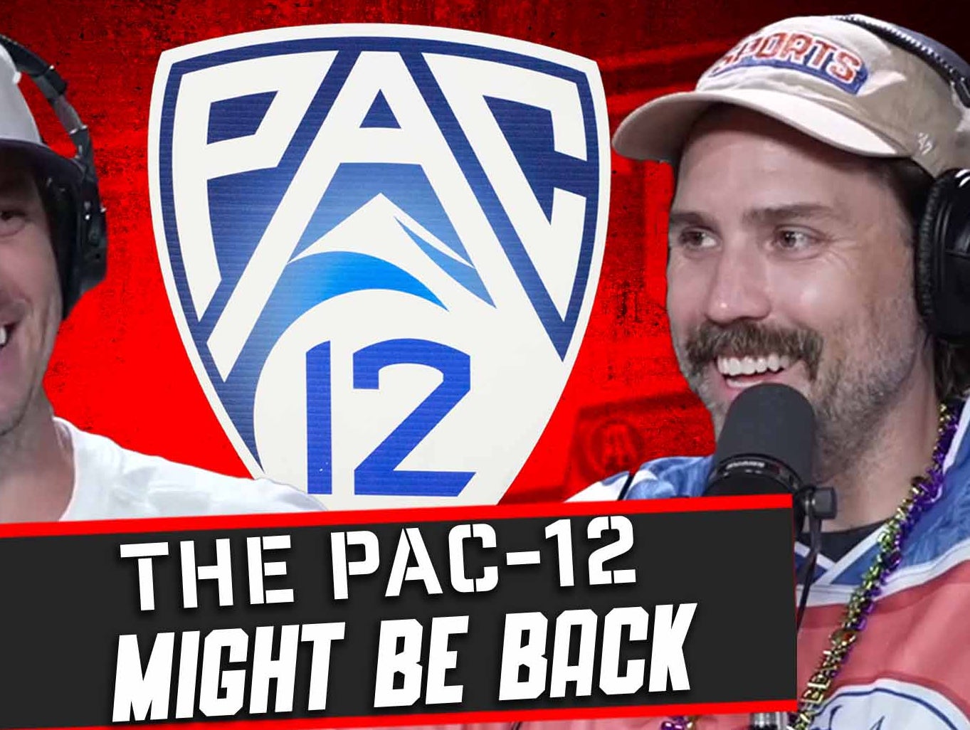 Episode 136: The Pac-12 Might Be All The Way BACK