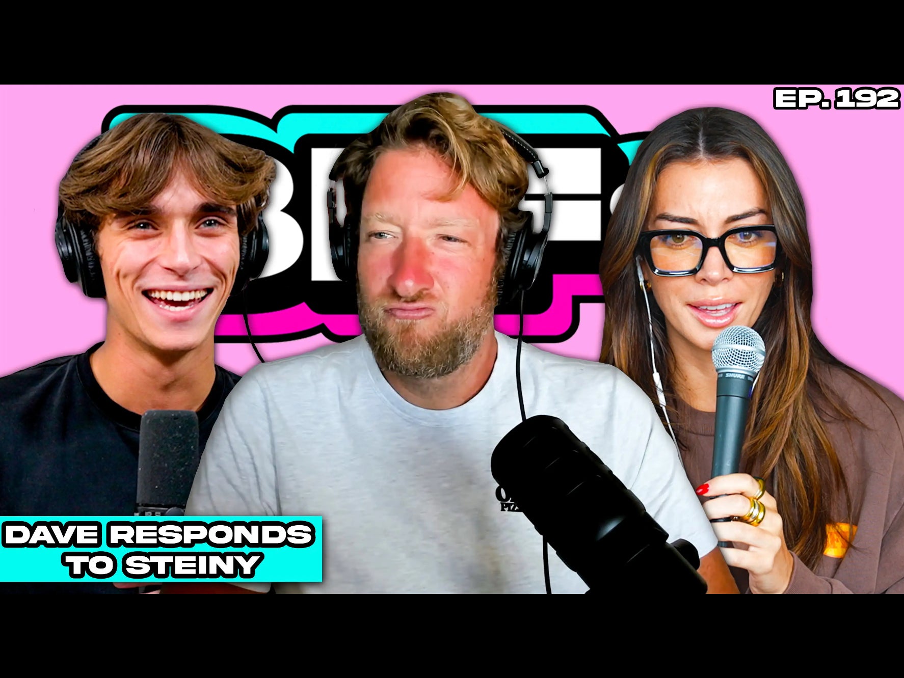 DAVE PORTNOY RESPONDS TO STEINY'S COMMENTS — BFFs EP. 192