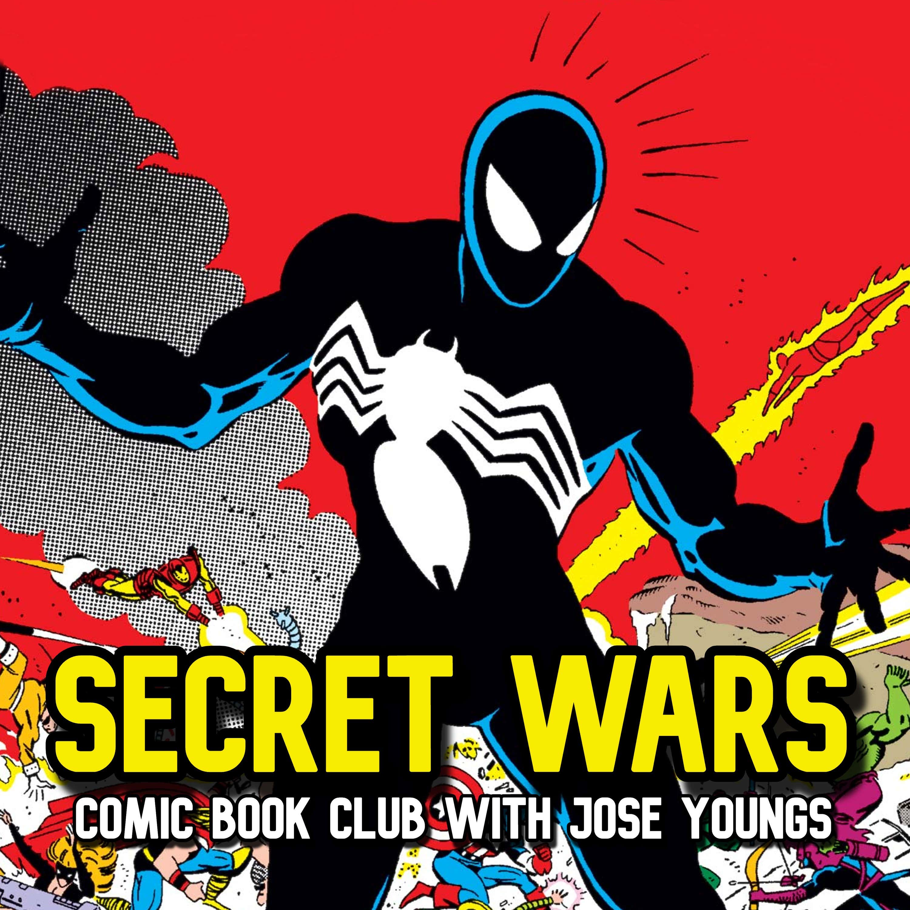 EPISODE 386 - SECRET WARS (1984) WITH JOSE YOUNGS episode artwork