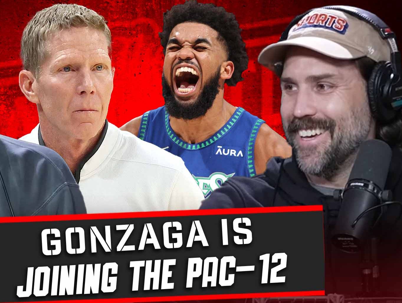 Episode 139: Gonzaga Will Join The Pac-12 + Karl-Anthony Towns Traded To The New York Knicks