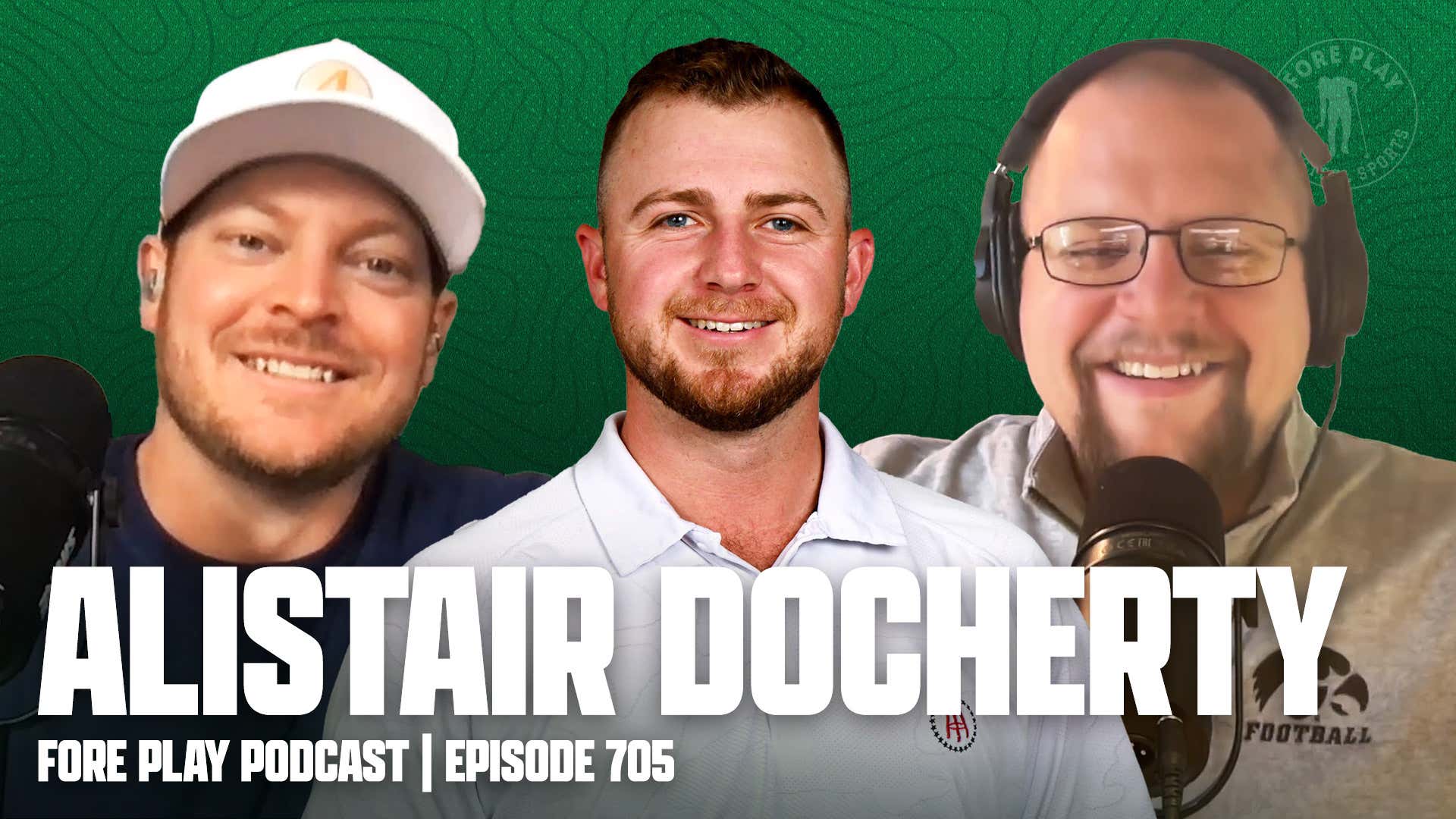 So Close, with Alistair Docherty - Fore Play Episode 705