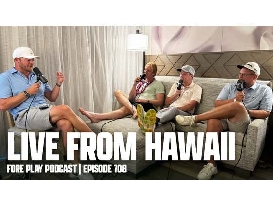 A Hawaiian Sunrise To Remember - Fore Play Episode 708