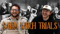 The Salem Witch Trials Were Absolutely Bizarre