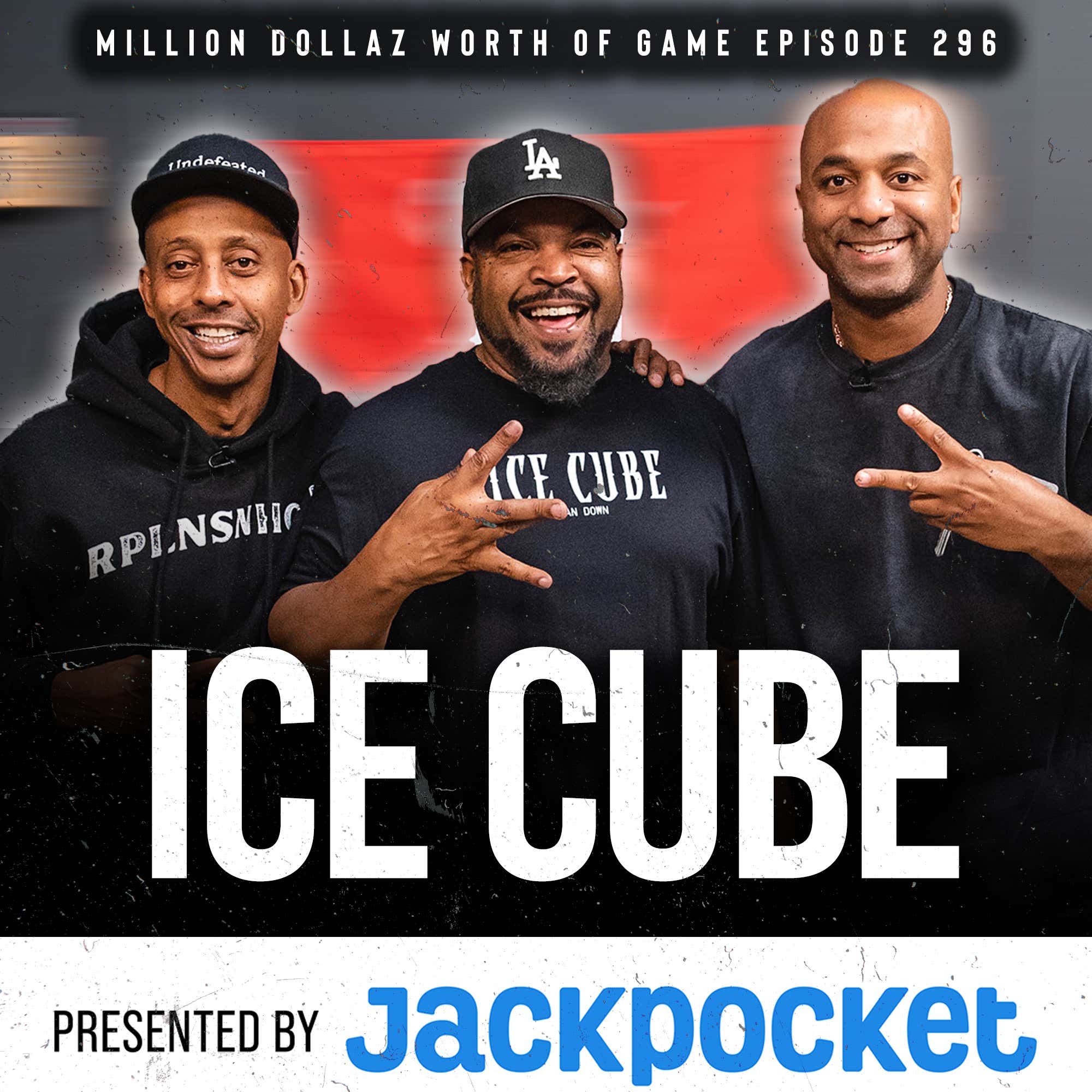 ICE CUBE: MILLION DOLLAZ WORTH OF GAME EPISODE 296 episode artwork