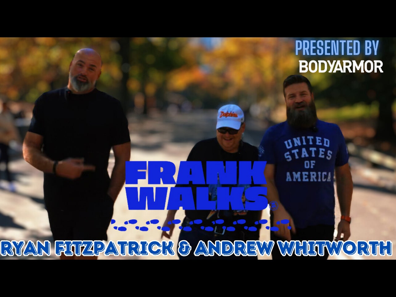 Frank Walks Episode 28: Ryan Fitzpatrick and Andrew Whitworth Presented by BODYARMOR