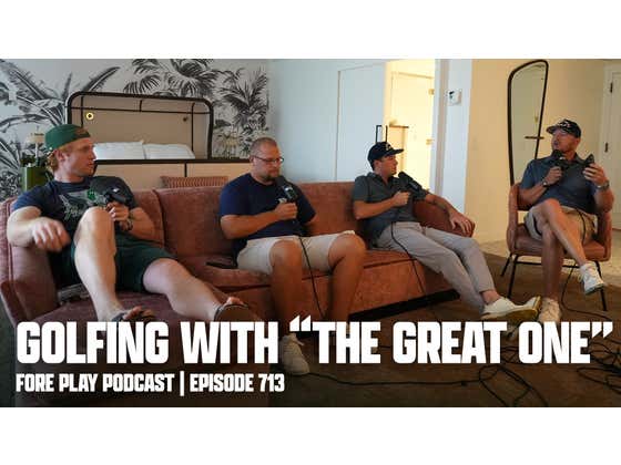 “Nickname’s Not An Accident” - Fore Play Episode 713