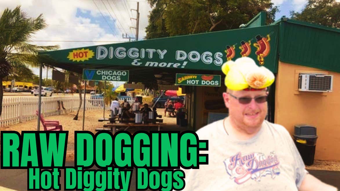 Raw Dogging at Hot Diggity Dog in Fort Lauderdale