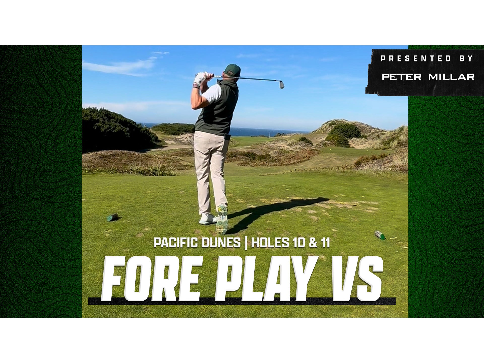 Riggs Vs Pacific Dunes, Holes 10 & 11