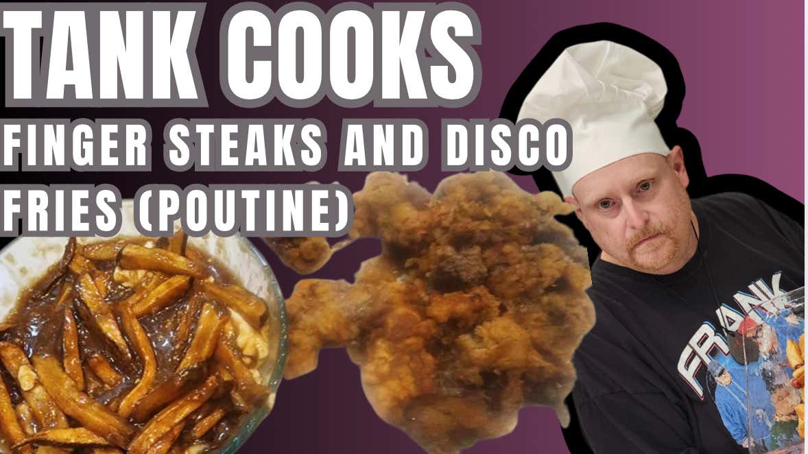 Tank Cooks Idaho Finger Steaks and Disco Fries (Poutine)