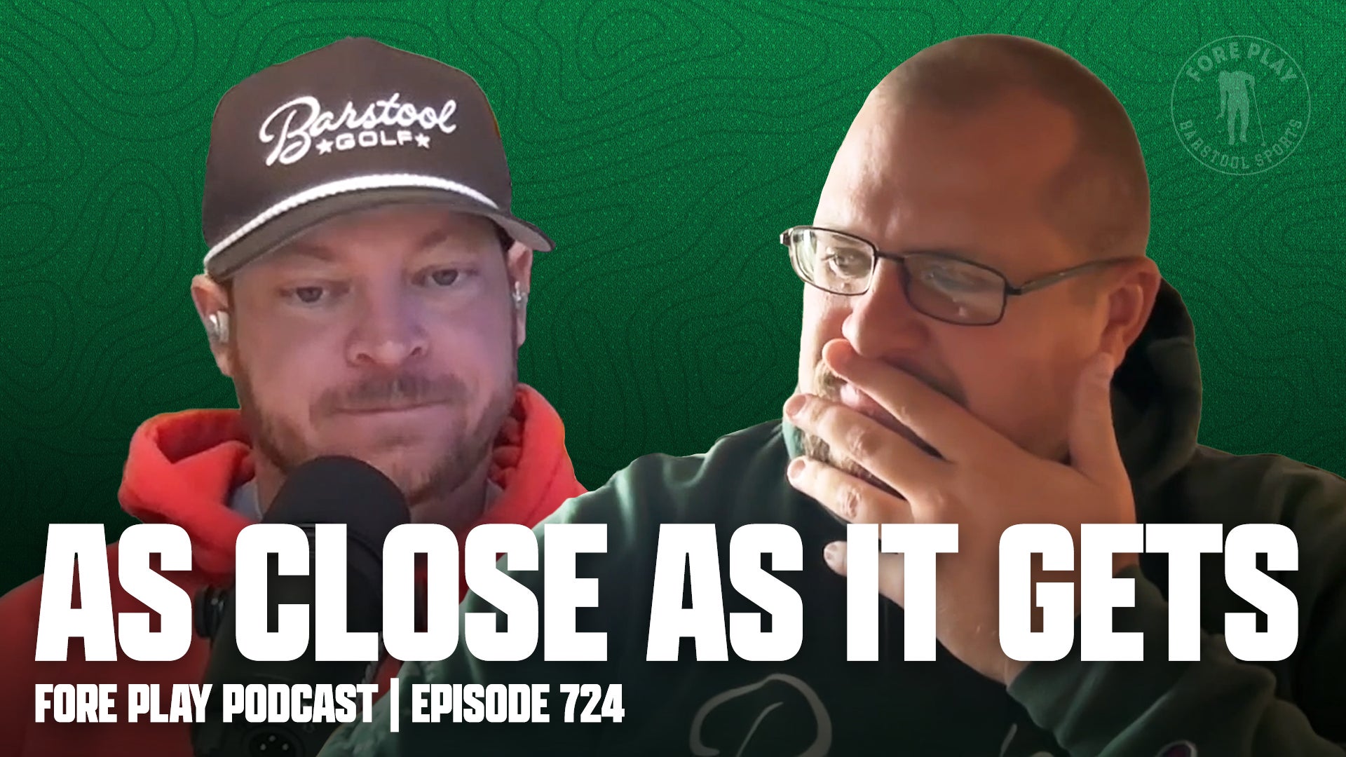 As Close As It Gets - Fore Play Episode 724-thumbnail