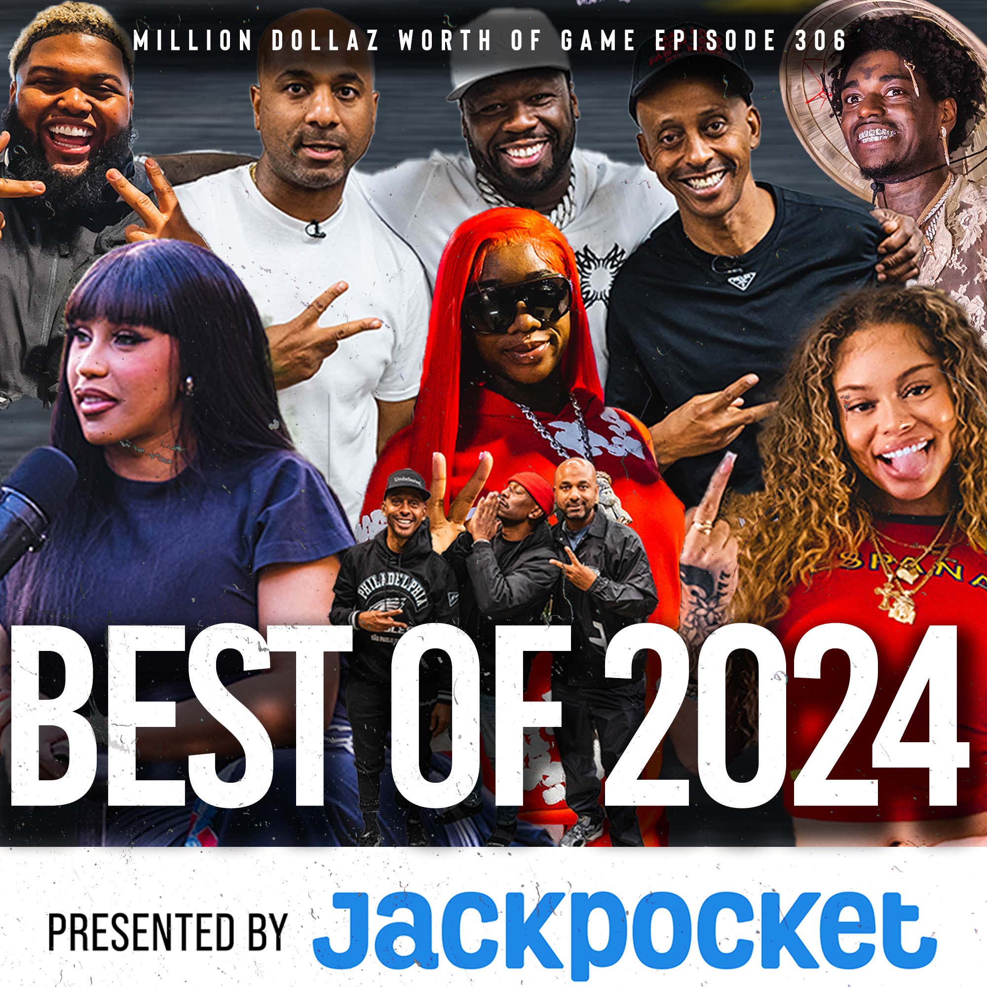 BEST OF 2024: MILLION DOLLAZ WORTH OF GAME EPISODE 306