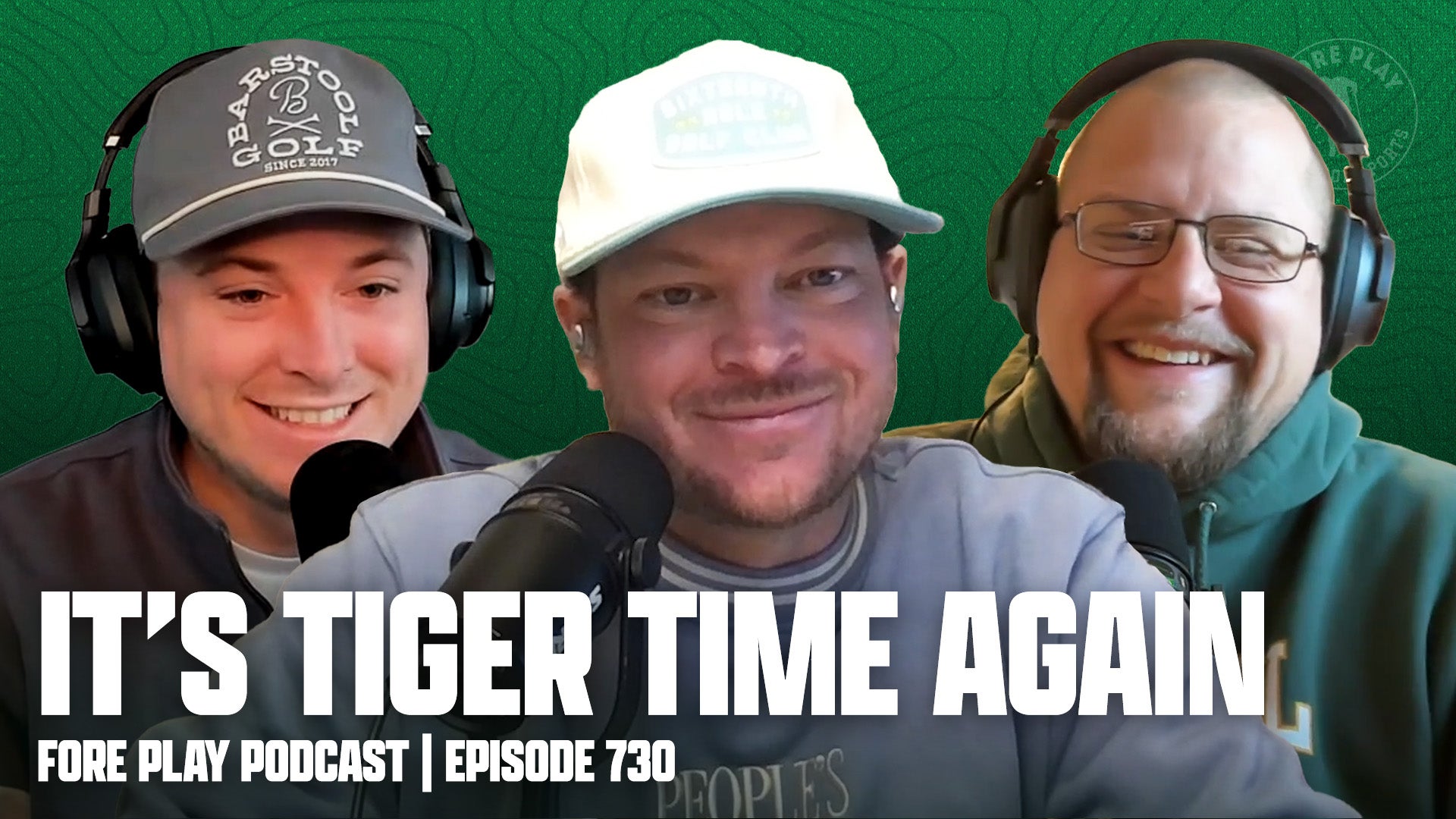 Tiger Time, Yet Again - Fore Play Episode 730-thumbnail